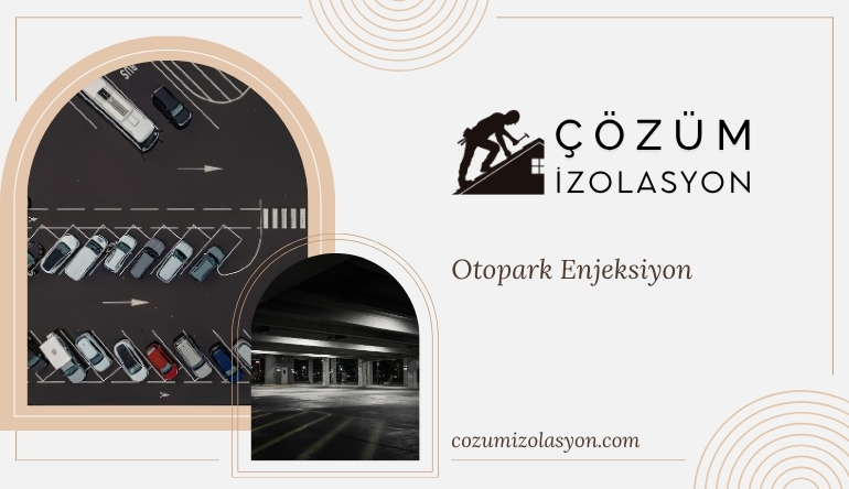 Otopark Enjeksiyon